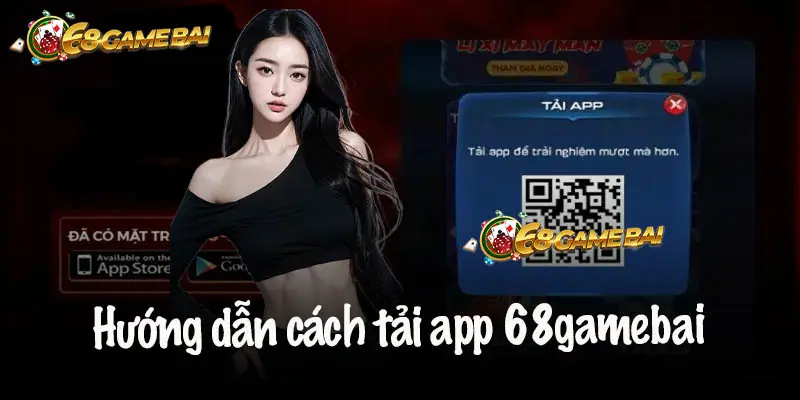 Tải app 68 game bài cho các thiết bị hệ điều hành Android